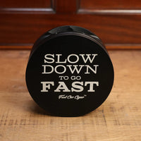 Slow Down